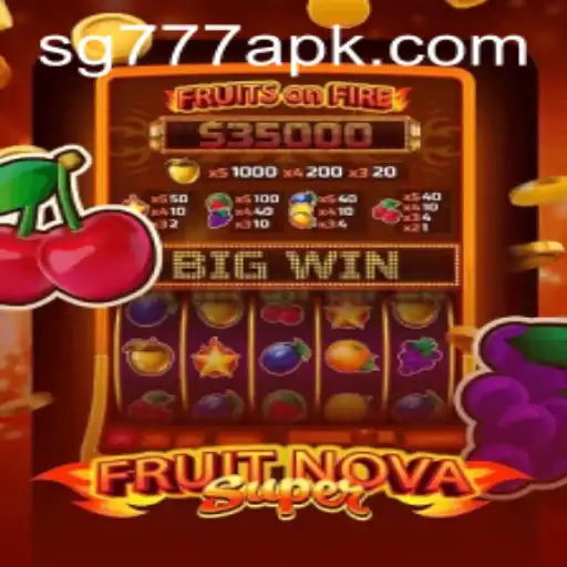 FruitNovaSuper: An Exciting Slot Adventure with SG777